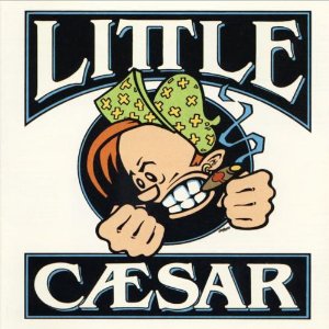 Little Caesar: Chain Of Fools
